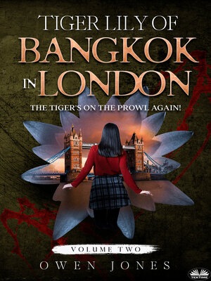 cover image of Tiger Lily Of Bangkok In London, Volume 2